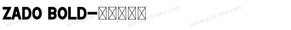 Zado Bold字体转换